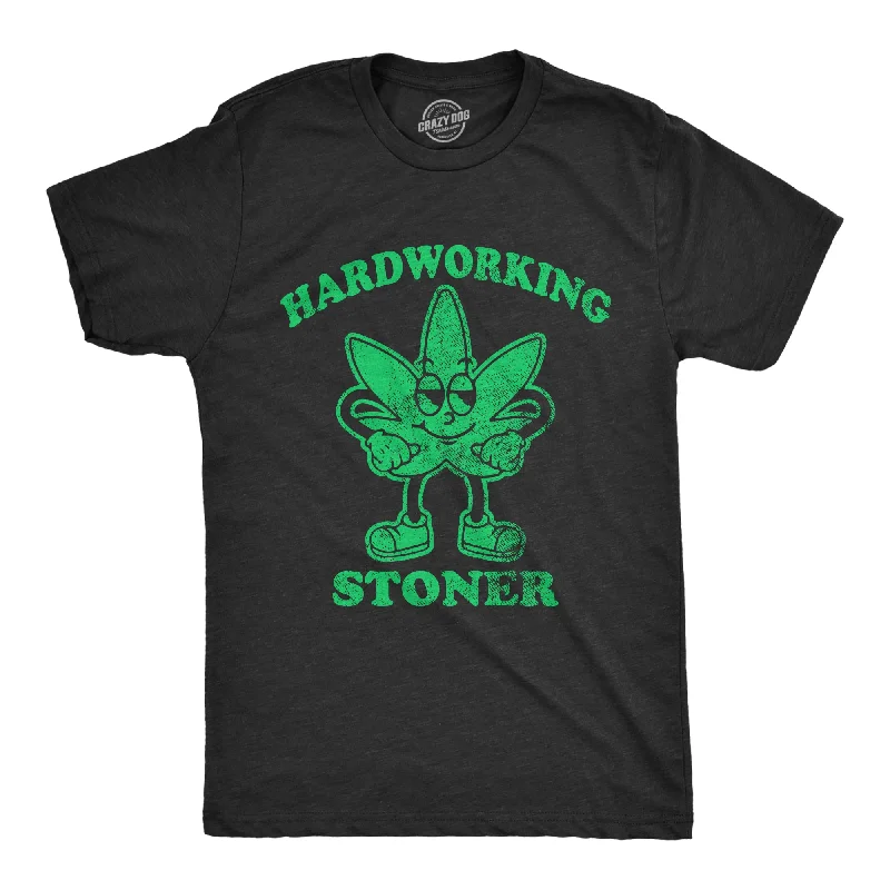 Overstock Sale Hardworking Stoner Men's T Shirt