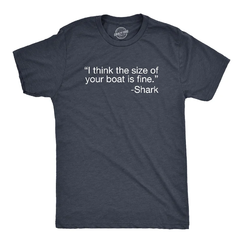 Exclusive Weekend Offers Inside I Think The Size Of Your Boat Is Fine Men's T Shirt
