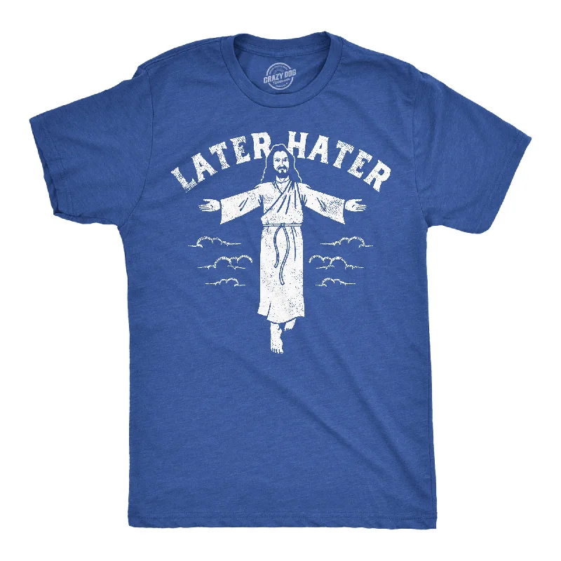 Bonus Offer Later Hater Men's T Shirt