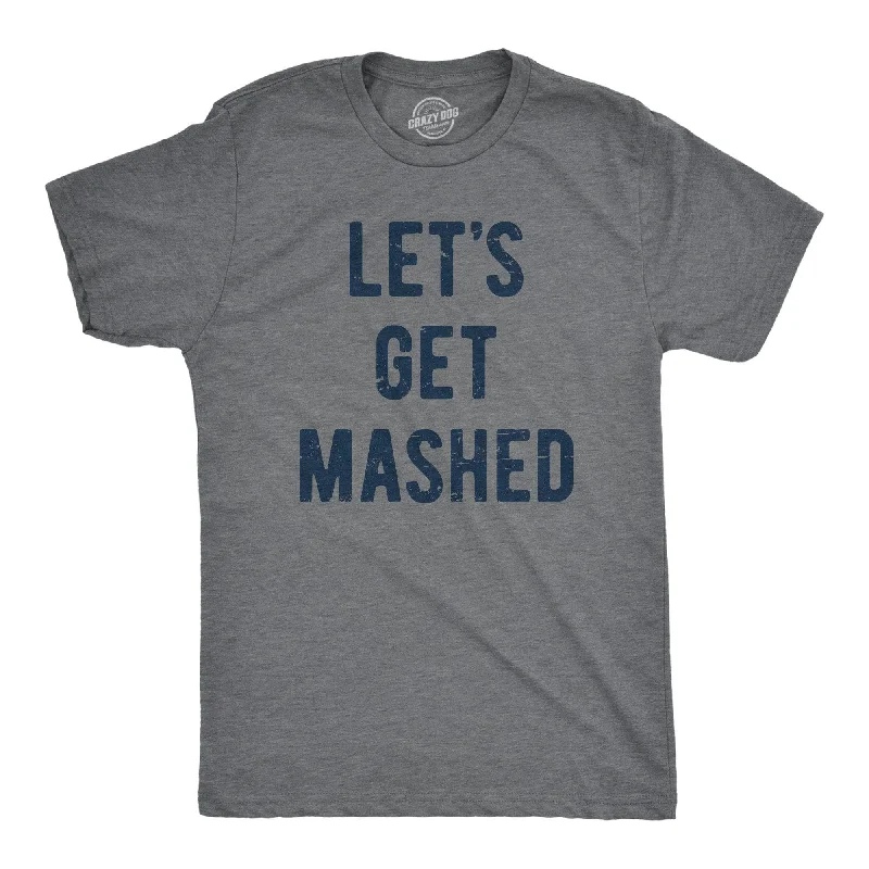 Time-Limited Offer Lets Get Mashed Men's T Shirt