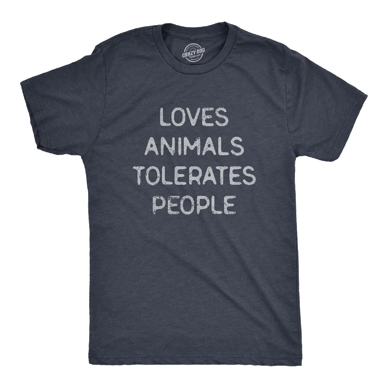 Deal of the Day Loves Animals Tolerates People Men's T Shirt