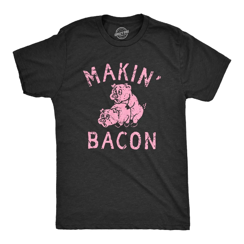 Hurry In Makin Bacon Men's T Shirt