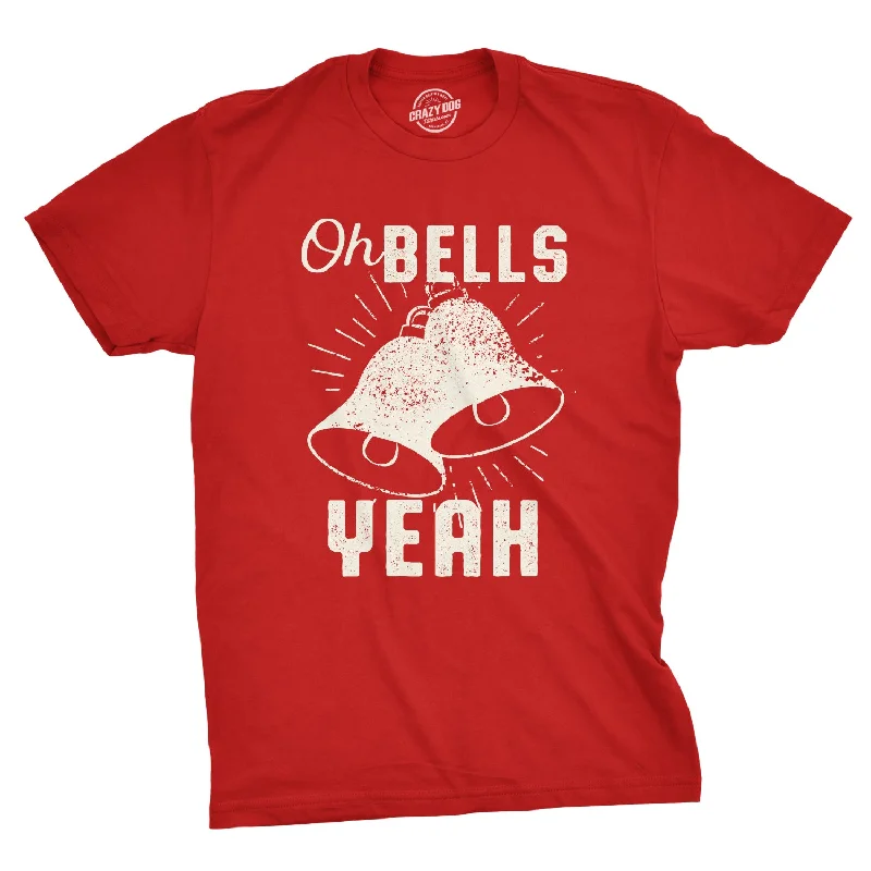 TIME-Limited Offer Oh Bells Yeah Men's T Shirt