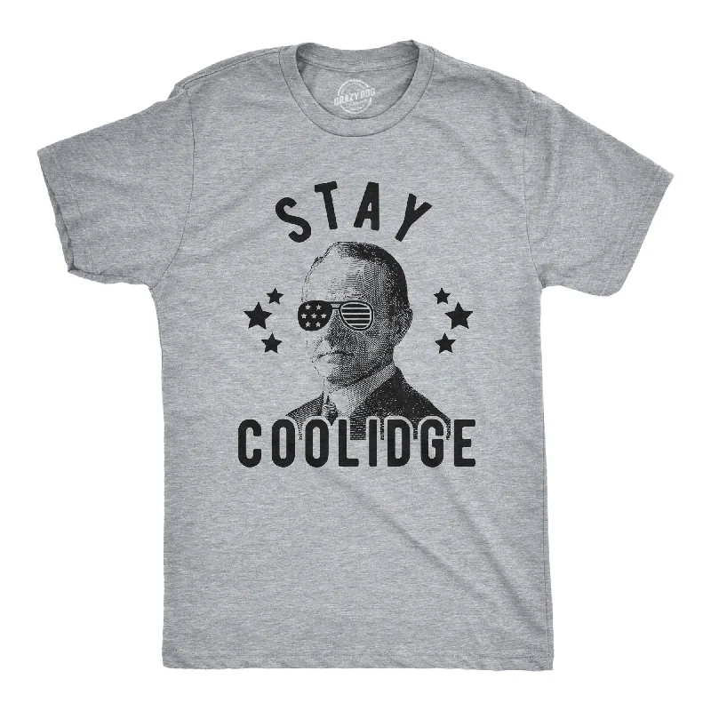 Deal Alert Stay Coolidge Men's T Shirt