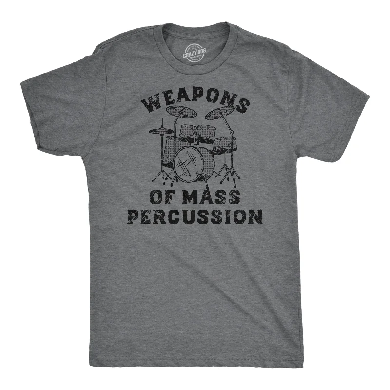 Crazy Savings Weapons of Mass Percussion Men's T Shirt